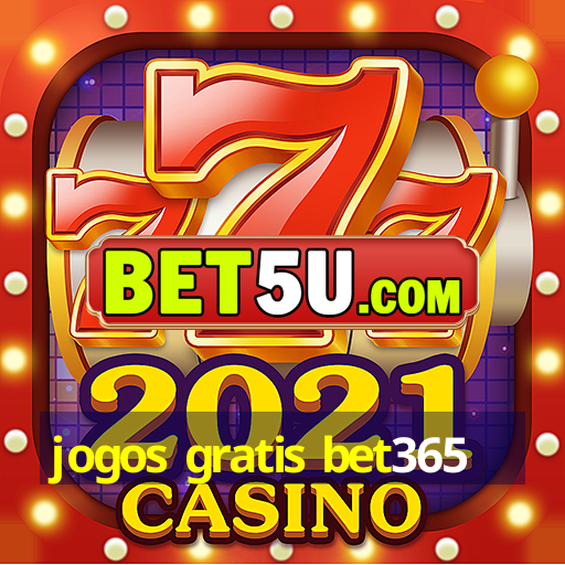 jogos gratis bet365