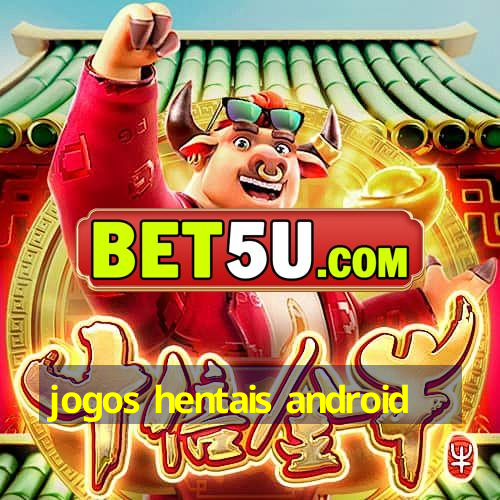 jogos hentais android