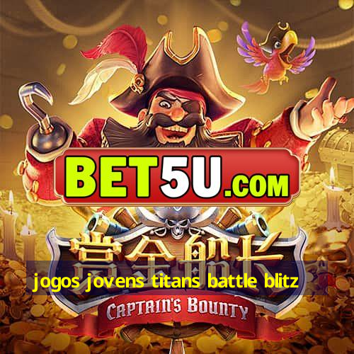 jogos jovens titans battle blitz