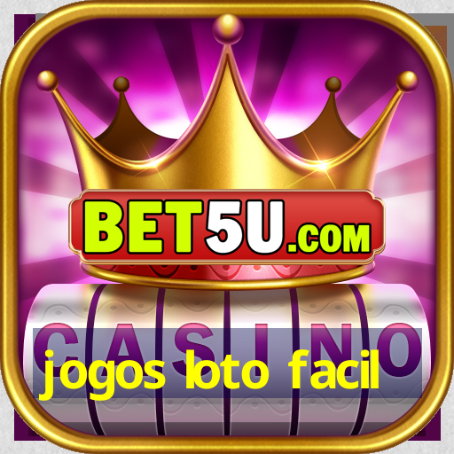 jogos loto facil