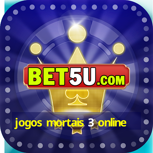 jogos mortais 3 online