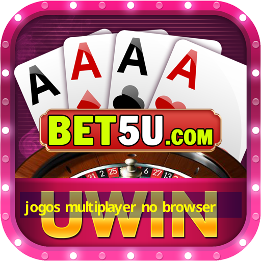 jogos multiplayer no browser