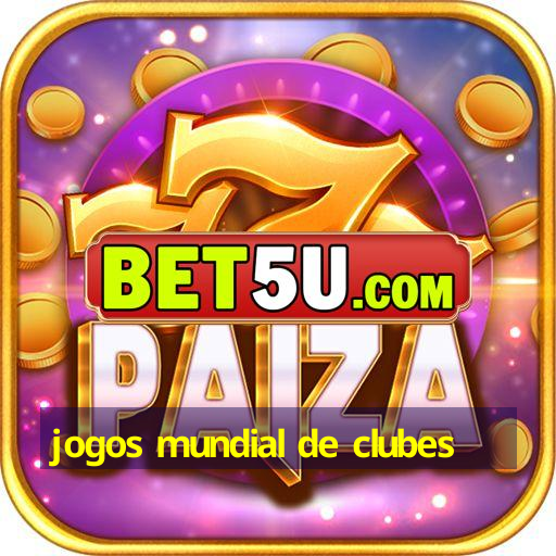 jogos mundial de clubes