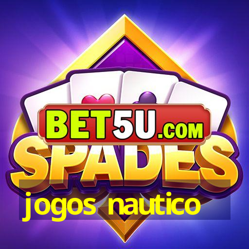 jogos nautico