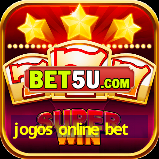 jogos online bet