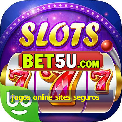 jogos online sites seguros