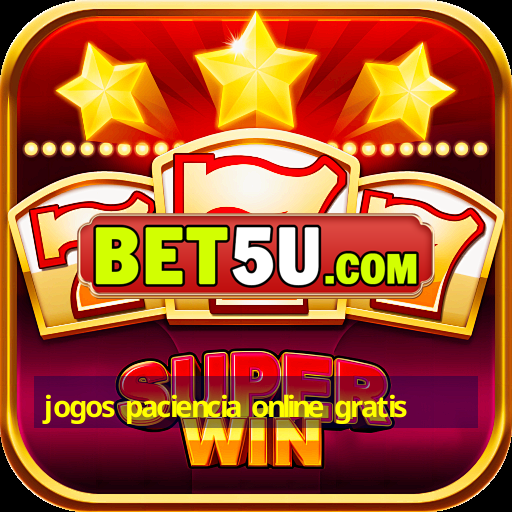 jogos paciencia online gratis