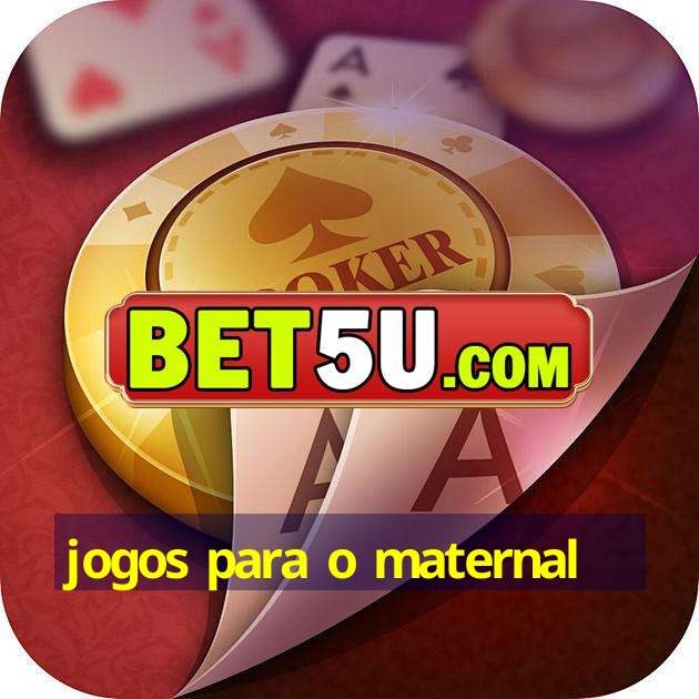 jogos para o maternal