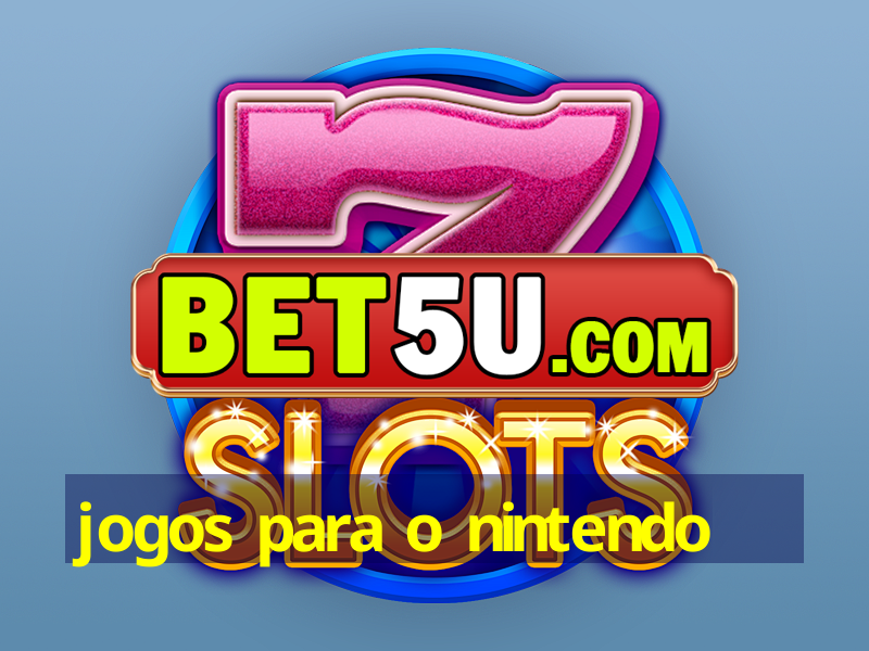 jogos para o nintendo