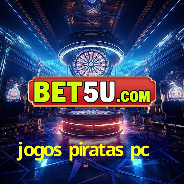 jogos piratas pc