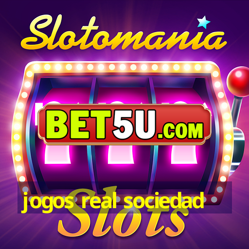 jogos real sociedad