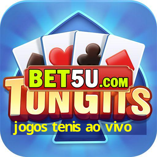 jogos tenis ao vivo