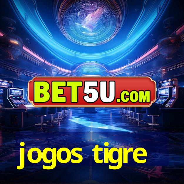 jogos tigre