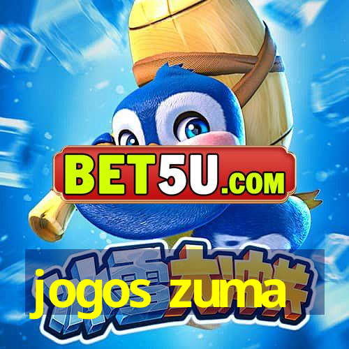 jogos zuma