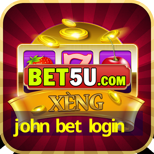 john bet login