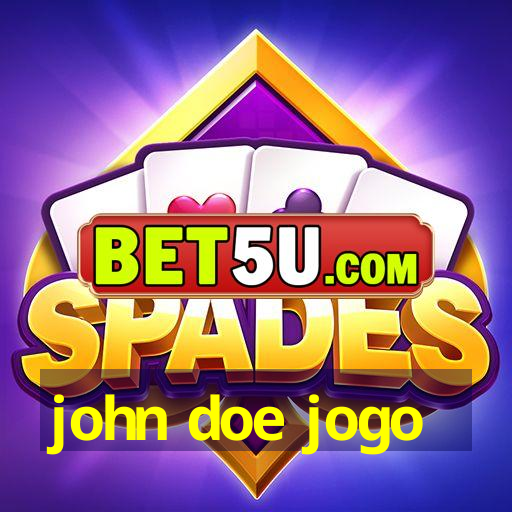 john doe jogo