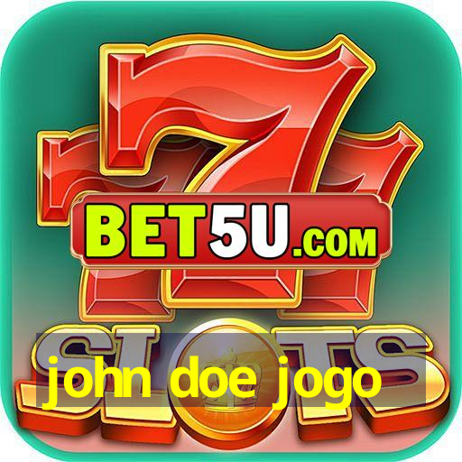 john doe jogo