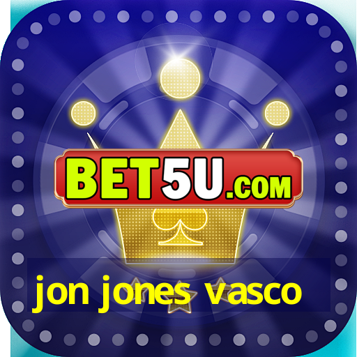 jon jones vasco