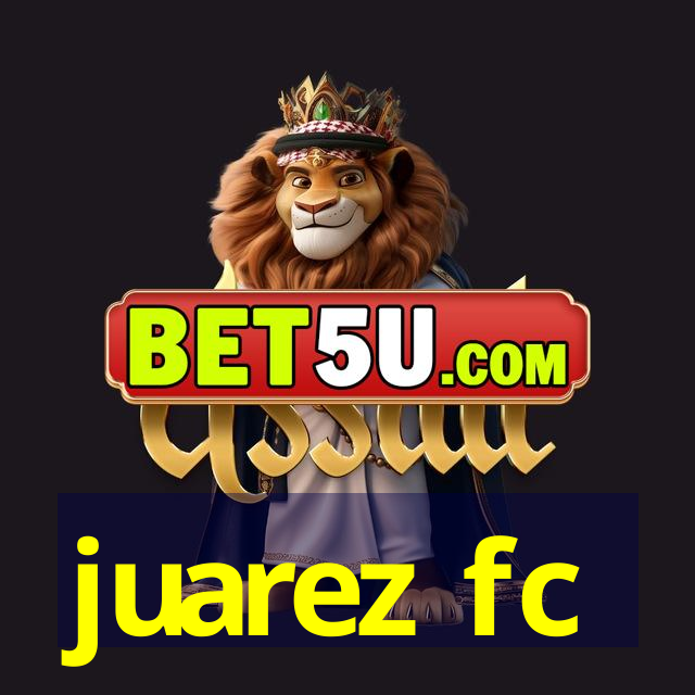 juarez fc