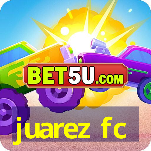 juarez fc