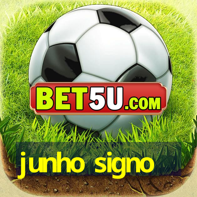 junho signo