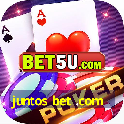 juntos bet .com