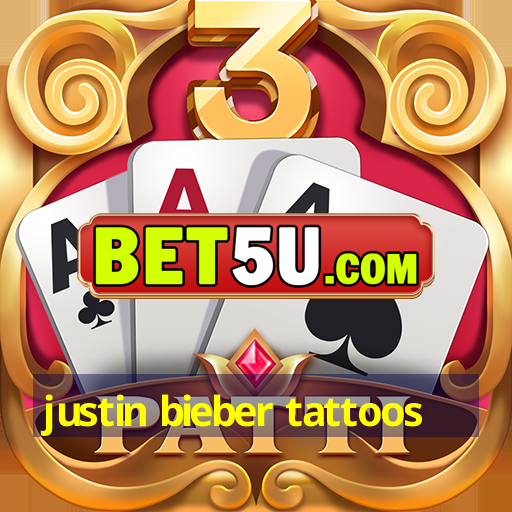 justin bieber tattoos