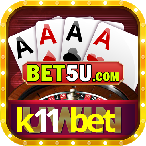 k11 bet