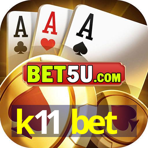 k11 bet