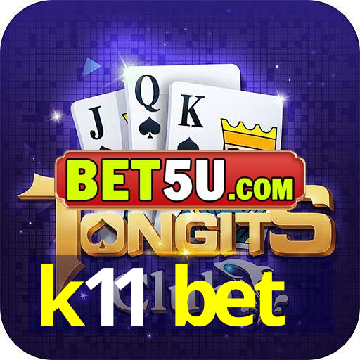 k11 bet