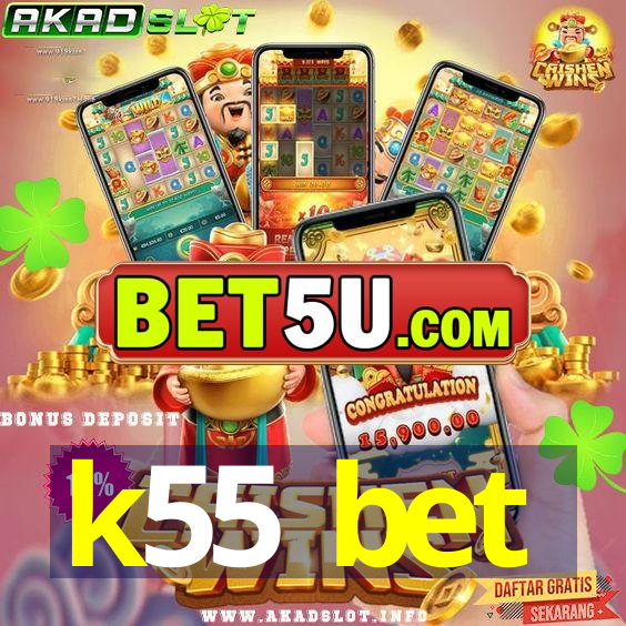 k55 bet