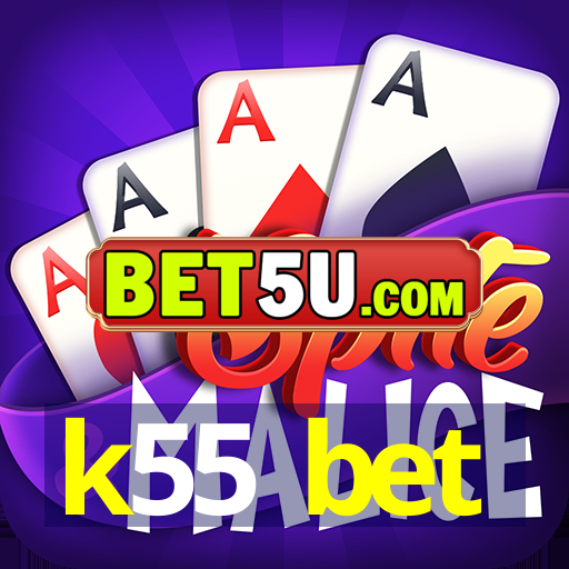 k55 bet