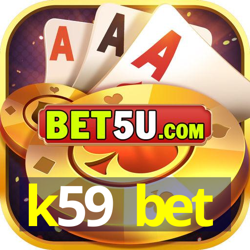 k59 bet