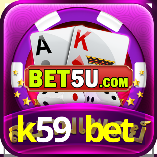 k59 bet