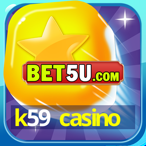 k59 casino