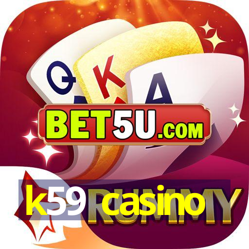 k59 casino