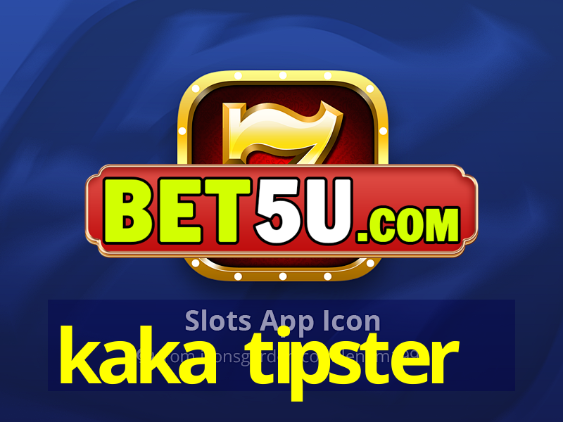 kaka tipster