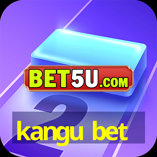 kangu bet