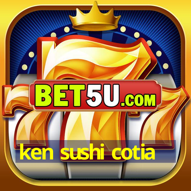 ken sushi cotia