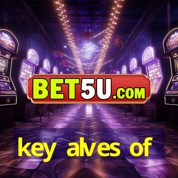 key alves of