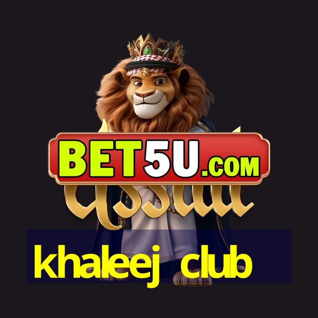 khaleej club