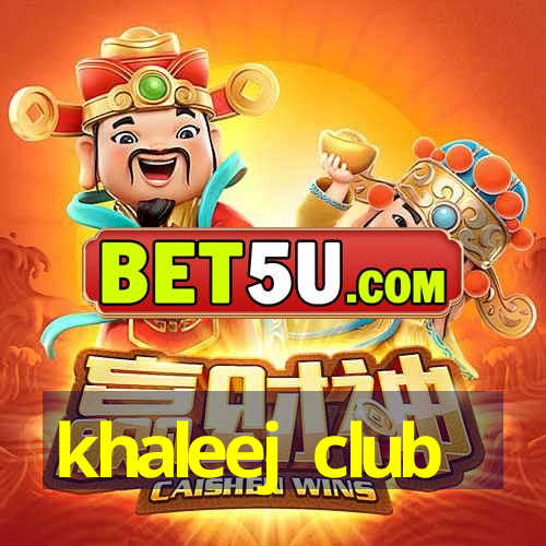 khaleej club