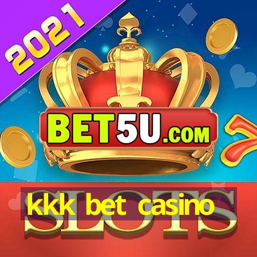 kkk bet casino