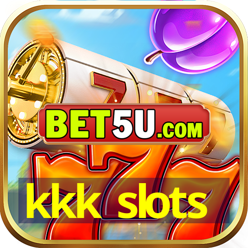 kkk slots