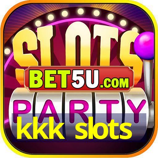 kkk slots