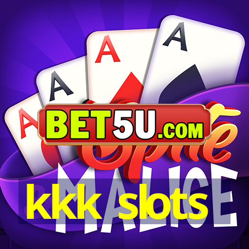 kkk slots