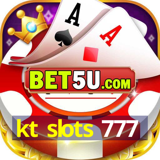 kt slots 777