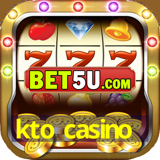 kto casino