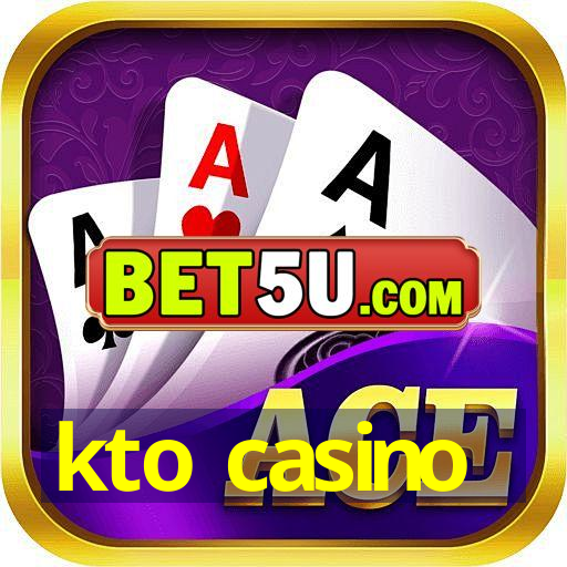 kto casino