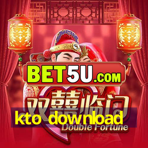 kto download